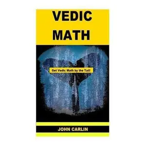 USED-Vedic Math: Vedic Multiplication Mathematics by Carlin, John (Paperback)