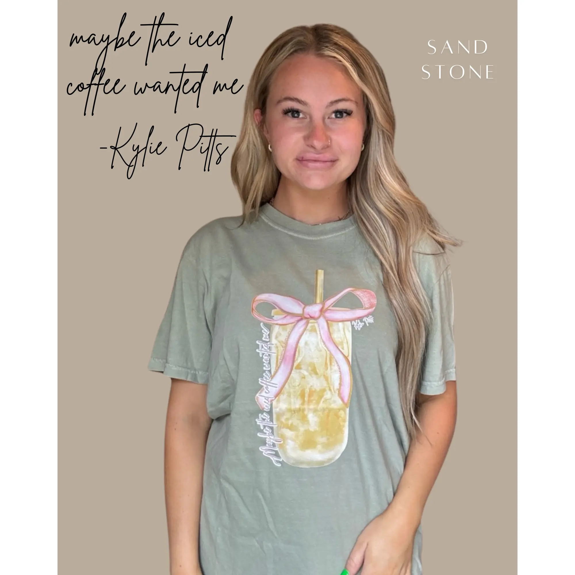 Kylie Pitts Maybe the Iced Coffee Wanted Me Tshirt Kylie Pitts Maybe the Iced Coffee Wanted Me Tshirt