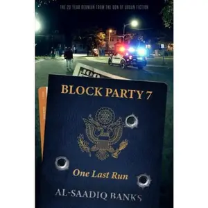 USED-Block Party 7: One Last Run (Block Party series) by AL-Saadiq Banks (Paperback)
