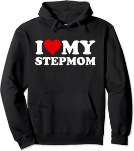 I LOVE HEART MY STEPMOM STEPMOTHER STEP MOM MOTHER Pullover Hoodie - Kathrinab Shop 59B0BTJZGH93