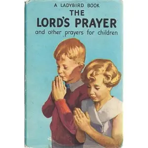 USED-Lord's Prayer and Other Prayers for Children by Hilda I. Rostron (Hardcover)