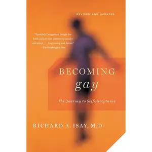 USED-Becoming Gay: The Journey to Self-Acceptance by Isay, Richard (Paperback)