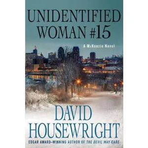 USED Book - Unidentified Woman #15: A McKenzie Novel (Twin Cities P.I. Mac McKenzie Novels) by David Housewright (Hardcover) - english