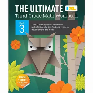 The IXL Ultimate 3rd Grade Math Workbook, Activity Book for Kids Ages 8-9 Covering Addition, Subtraction, Multiplication, Division