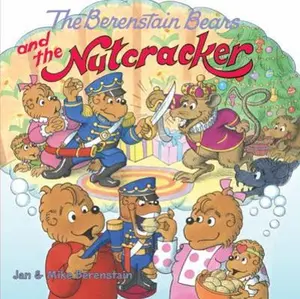 USED-The Berenstain Bears and the Nutcracker: A Christmas Holiday Book for Kids by Berenstain, Jan (Paperback)
