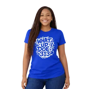WHAT UP DOE! 313 Tee & Sweatshirt Collection, Comfort ,Tops, Style, Machine Washable