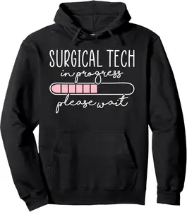 Surgical Tech in Progress, Future Surgical Tech Student Pullover Hoodie