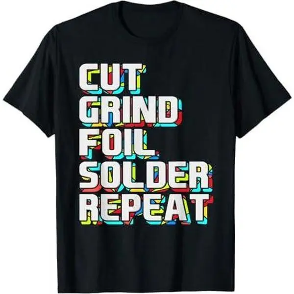 Cut Grind Foil Solder Repeat Church Cathedral Window Glazier T-Shirt