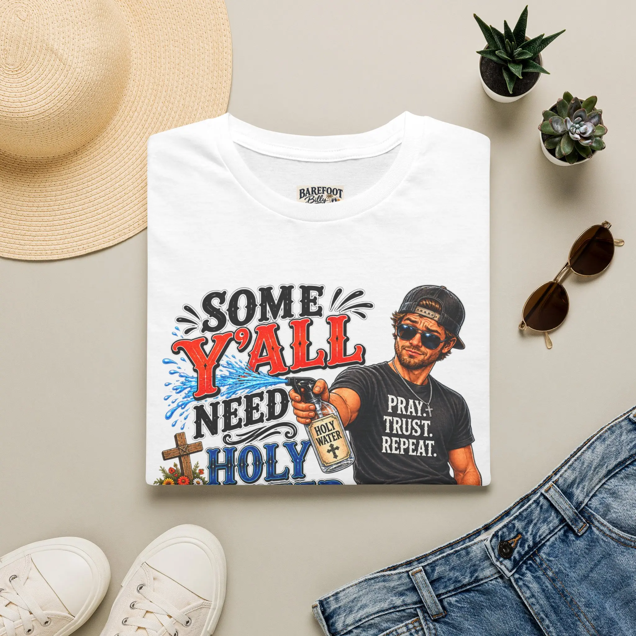 Some Y'all Need Holy Water T-Shirt | Pray Trust Repeat Graphic Tee