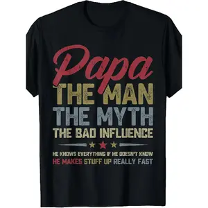 Unisex Papa The Man The Myth The Bad Influence Funny Father's Day Menswear T-Shirt, Mens Gifts, Short-Sleeve, All-Over Print, Medium Length, 2026 Summer Trendy Streetwear, High-Quality Comfortable Casual,r Graphic Oversize