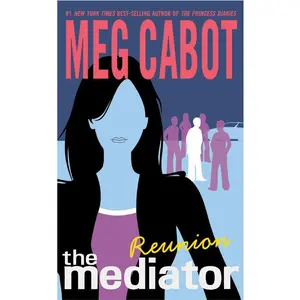 The Mediator #3: Reunion (Mediator: Volume Number 3) by Meg Cabot [Paperback Book]