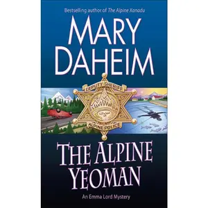 USED-The Alpine Yeoman: An Emma Lord Mystery by Daheim, Mary (Mass Market Paperback)