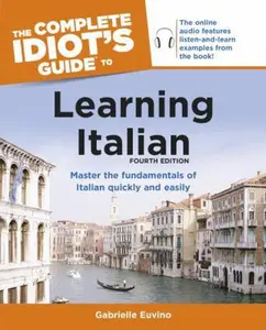 USED-The Complete Idiot's Guide to Learning Italian, 4th Edition: Master the Fundamental of Italian Quickly and Easily by Euvino, Gabrielle (Paperback)