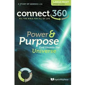 USED-Power & Purpose (God Unveils the Universe Genesis 1-11) (Connect 360 Adult Bible Study Guides, Large Print) by Vivian Conrad (Paperback)