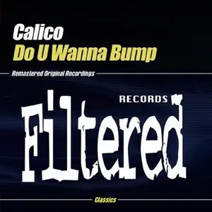Calico - Do U Wanna Bump  [CD5 MAXI-SINGLE]