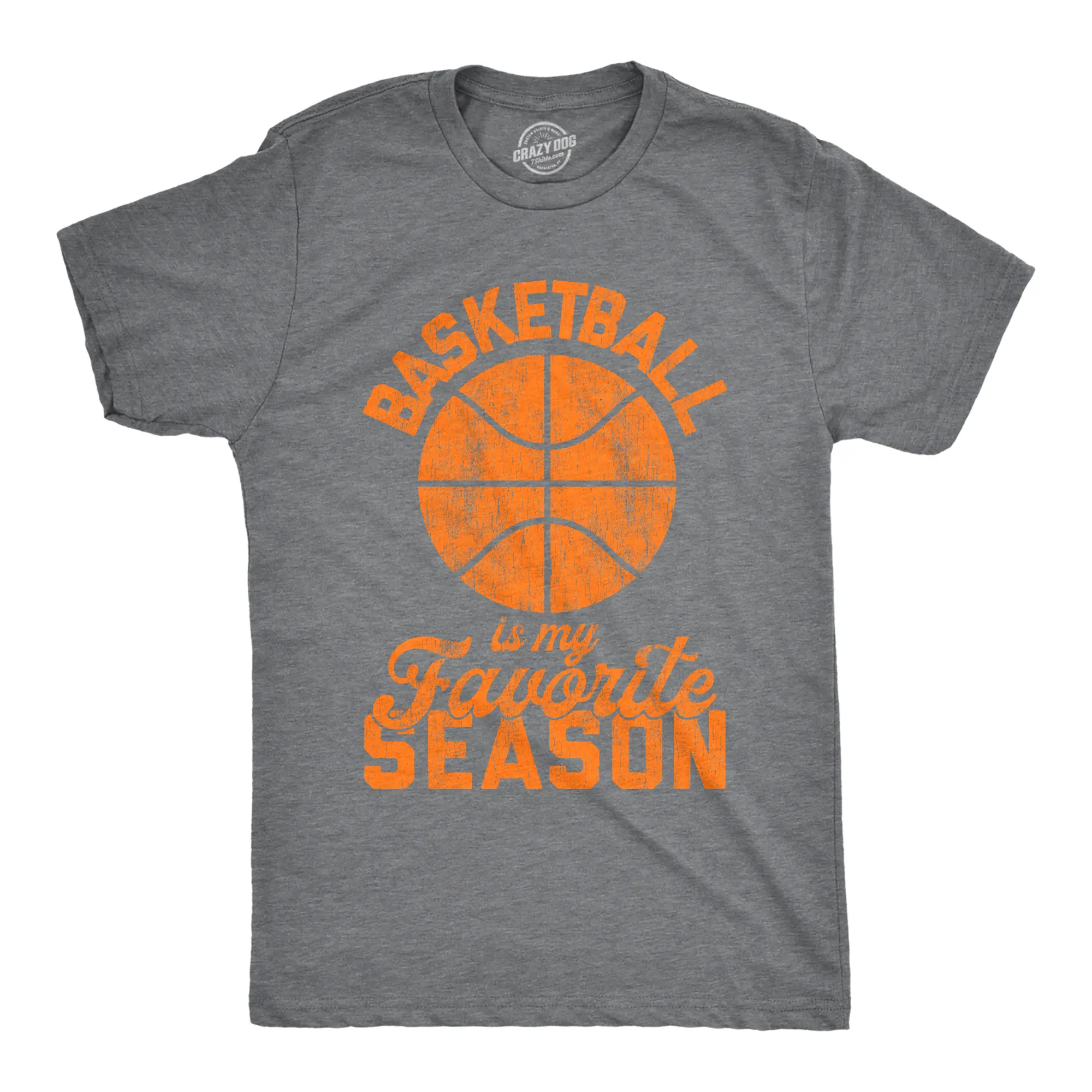 Mens Basketball Is My Favorite Season T Shirt Funny Hoops Sports Novelty Tee Mens Funny T Shirts Cool Vintage Fashion T-Shirt Gift Classic Menswear Funny Basketball Short Sleeve Novelty Tees for Guys Dark Grey