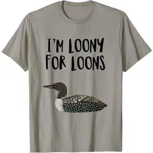 Funny Loon Bird Humor Loons Bird Lover Pun T-Shirt