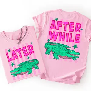 Funny Later Gator Shirt, After While Crocodile T-Shirt, Trendy Apparel, Funny Graphic Tee