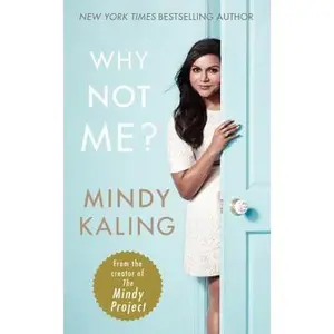 USED-Why Not Me? by Mindy Kaling (Paperback)
