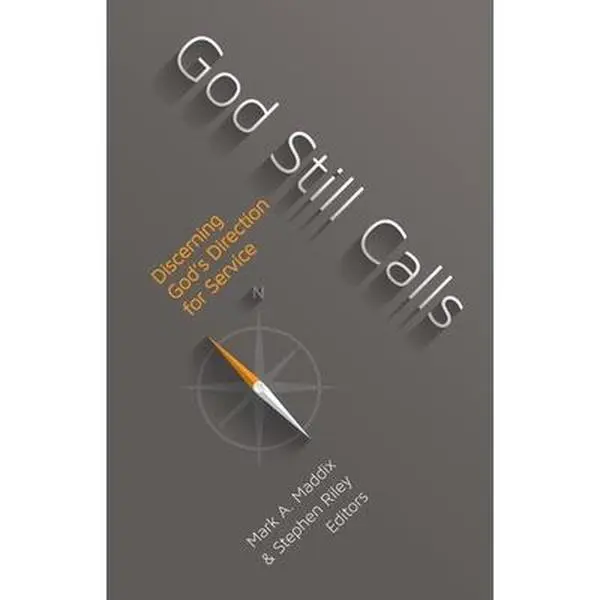 USED-God Still Calls: Discerning God's Direction for Service by Mark A. Maddix (Paperback)