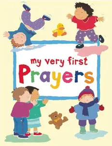 My Very First Prayers (My Very First ... Religious Stories)