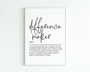 Difference Maker Definition, Home Wall Art Decor, Teacher Gifts, Thank You Gift, Mentor Gift, Coach Gift, Gift For Her Poster Prints No Framed, Gifts For Friend Lovers, Wall Art Decor, Wall Art Home Decor, Large Wall Art