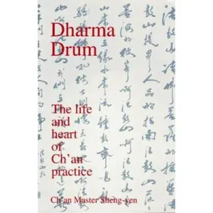 USED-Dharma Drum: The Life & Heart of Ch'an Practice by Shengyen (Paperback)