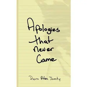 USED Book - Apologies That Never Came by Jeanty, Pierre Alex (Paperback) - english