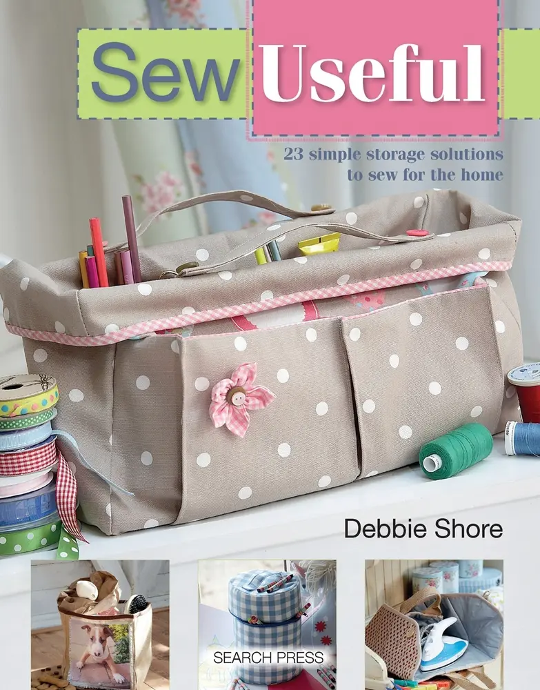 Used Paperback Book - Sew Useful: 23 Simple Home Storage Solutions by Debbie Shore - English (Includes Cover, Pouch, Drawer Organiser Ideas), Home Sewing