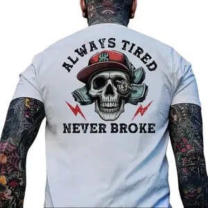 Always Tired Never Broke Print Men's T-shirt, Top Menswear, Cotton Tee Shirt Casual Streetwear