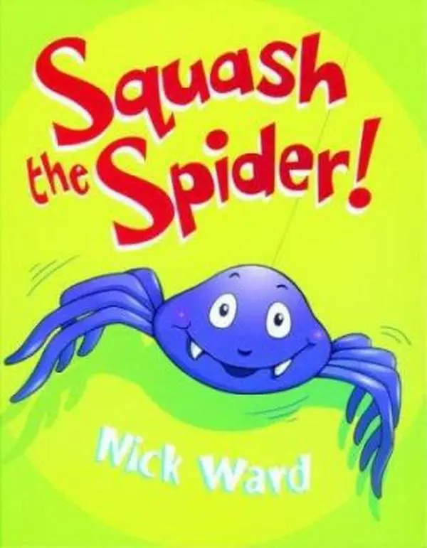 USED Book - Squash the Spider! by Nick Ward (Hardcover) - english