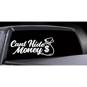 Cant Hide Money Car/Truck Decal - Personalized Sticker for Your Vehicle