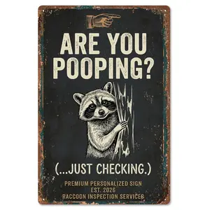 Are You Pooping? Just Checking Funny Raccoon Inspection 8x12 Inch Aluminum Metal Sign - Humorous Retro Tin Wall Decor for Bathroom, Restroom - Gift for Raccoon Lovers & Bathroom Humor Fans