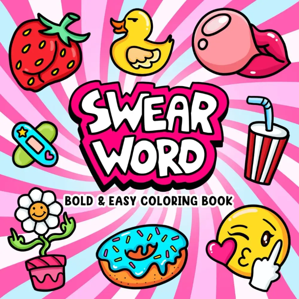 Swear Word: and Easy Coloring Book for Adults Featuring Groovy & Funny Designs for Relaxation