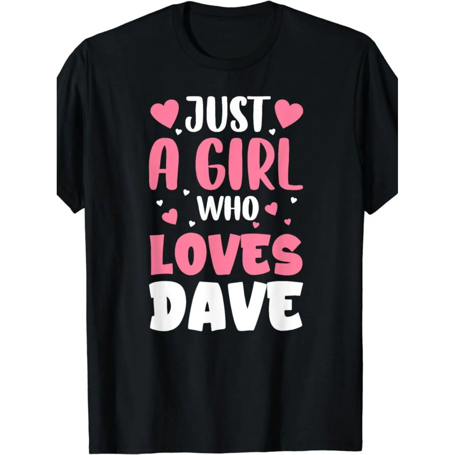 Just A Who Loves Dave Lettre Print T Shirt Short Sleeve Crew Neck Casual Top Summer Spring Unisex Graphic Tee Vintage Style Streetwear