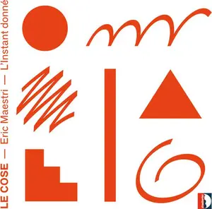 Maestri / L'Instant Donne - Eric Maestri: Le Cose L'Instant donne  [COMPACT DISC - CD]