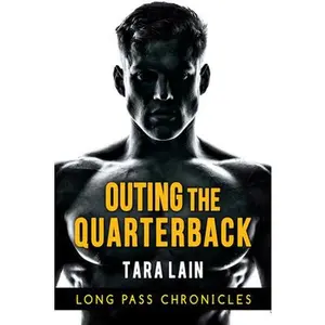 USED-Outing the Quarterback by Lain, Tara (Paperback)