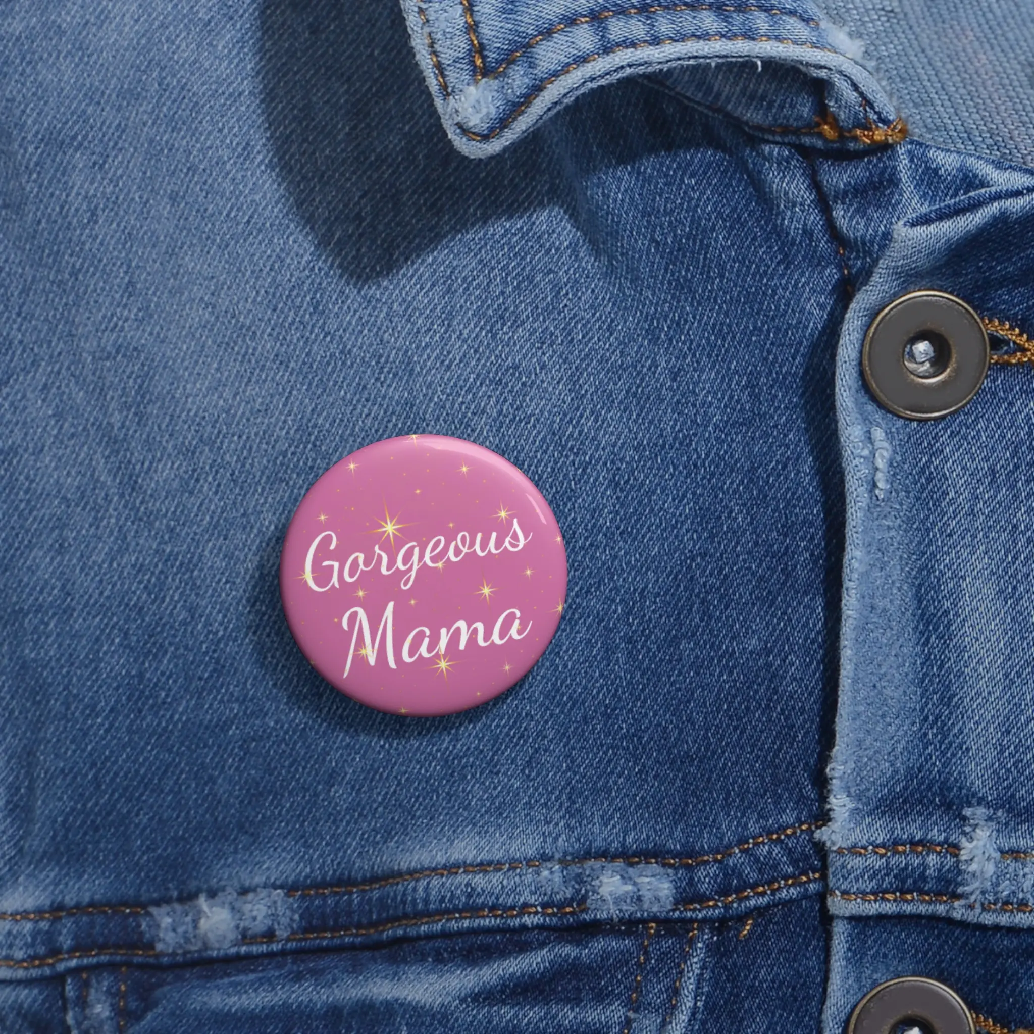 Custom Pin Buttons - Gorgeous Mama - Personalized Gift, Baby Shower Favors, Mother's Day, Fun Accessories, Positive Affirmation