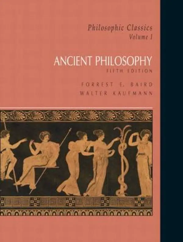 Used Philosophic Classics: Ancient Philosophy Paperback Book - Baird, Forrest E., English, Philosophic Texts, Essential Writings, 1.82 lbs, Good for Students, 1.82 Pounds