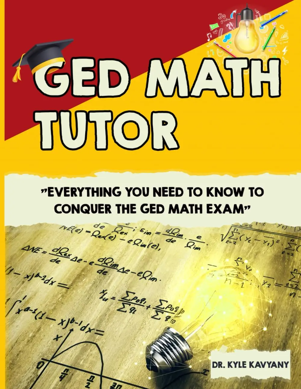 GED Math Tutor: "Everything You Need to Know to Conquer the GED Math Exam