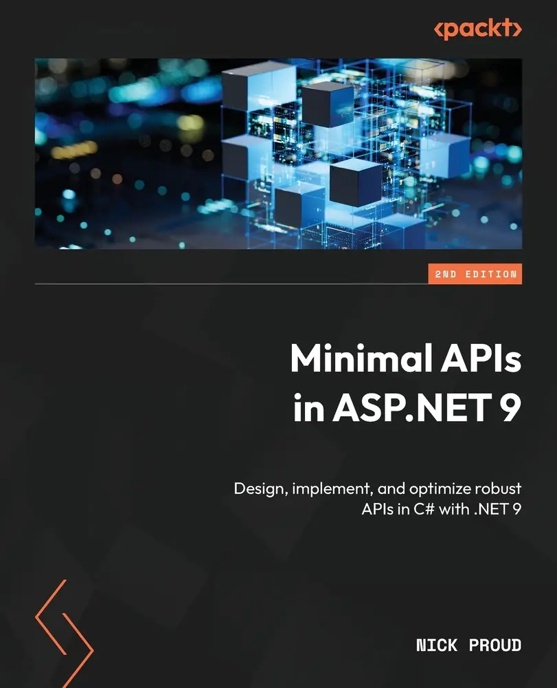USED Book - Minimal APIs in ASP.NET 9 - Second Edition: Design, implement, and optimize robust APIs in C# with .NET 9 by Proud, Nick (Paperback) - english