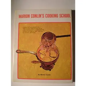 USED-Marion Conlin's cooking school by Marion Conlin (Hardcover)