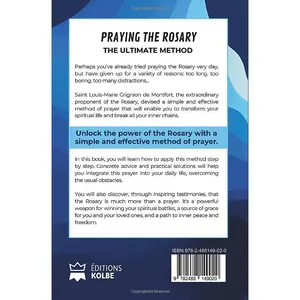Praying the Rosary, The Ultimate Method: A practical guide to learning how to pray the Rosary effectively and experiencing its extraordinar