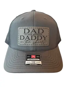 Dad in the Streets. Daddy in the Sheets Leather Patch Richardson 112 Trucker Hat