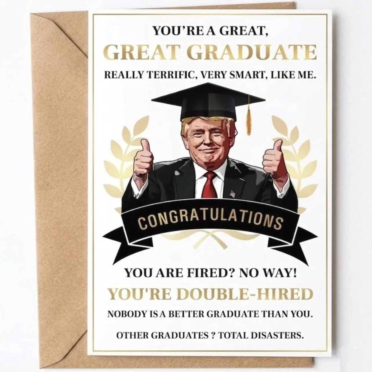 Funny Graduation Card - Premium Heavy Cardstock with Funny Trump Illustration - for High School & College Graduation Party - Humorous Gag Gift for Class of 2026 Graduates, Greeting Card with Envelope