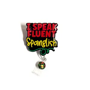 I Speak Fluent Spanglish Bade Reel, Bilingual, Retractable Swivel Alligator Clip, Nurse, Office, Dental, Office, Customer Service