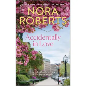 Accidentally in Love by Nora Roberts [Paperback Book]