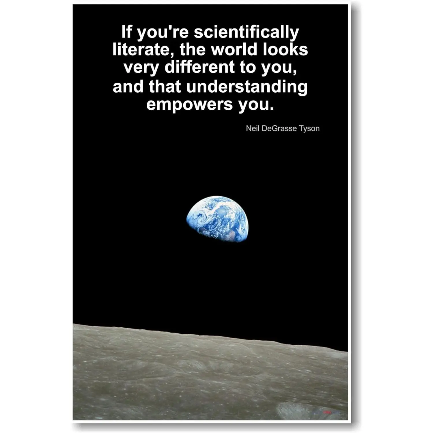 Neil DeGrasse Tyson "If You're Scientifically Literate" Famous Scientist Wall Print - New Classroom Poster, Home Decor, Great Gift for Science Enthusiasts