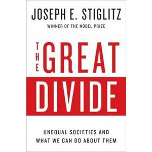 USED-The Great Divide: Unequal Societies and What We Can Do about Them by Stiglitz, Joseph E. (Hardcover)