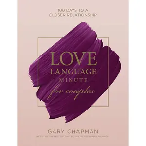 Love Language Minute for Couples: 100 Days to a Closer Relationship Hardcover – September 3, 2019